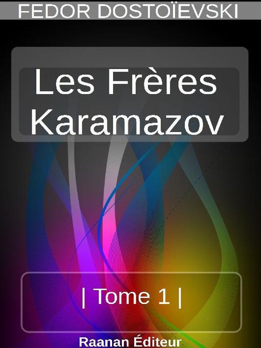 Title details for LES FRÈRES KARAMAZOV -1 by Fedor Dostoïevski - Available